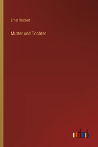 Mutter und Tochter
