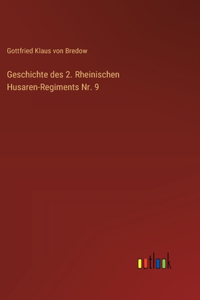 Geschichte des 2. Rheinischen Husaren-Regiments Nr. 9