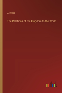 The Relations of the Kingdom to the World
