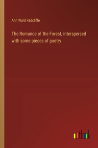 Romance of the Forest, interspersed with some pieces of poetry