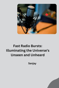 Fast Radio Bursts