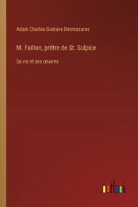 M. Faillon, prêtre de St. Sulpice