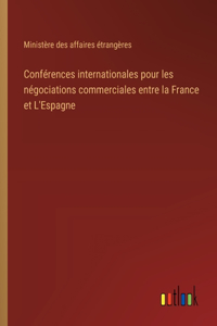 Conférences internationales pour les négociations commerciales entre la France et L'Espagne