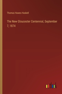 New Gloucester Centennial, September 7, 1874