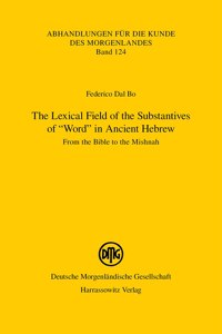 Lexical Field of the Substantives of 'Word' in Ancient Hebrew