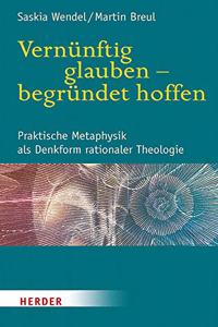 Vernunftig Glauben - Begrundet Hoffen