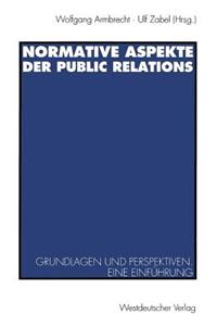 Normative Aspekte der Public Relations