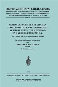 Verhandlungen Der Deutschen Gesellschaft Für Unfallheilkunde Versicherungs-, Versorgungs- Und Verkehrsmedizin E. V.