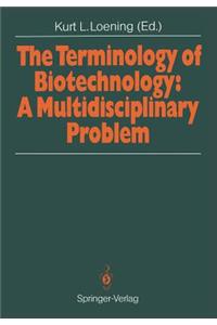 Terminology of Biotechnology: A Multidisciplinary Problem