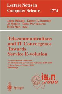 Telecommunications and It Convergence. Towards Service E-Volution