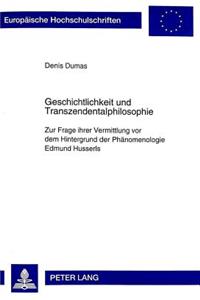 Geschichtlichkeit Und Transzendentalphilosophie