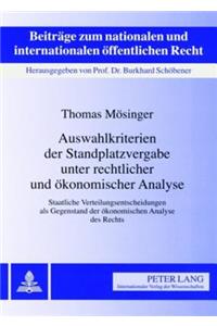 Auswahlkriterien Der Standplatzvergabe Unter Rechtlicher Und Oekonomischer Analyse