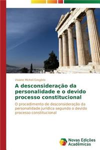 A desconsideração da personalidade e o devido processo constitucional
