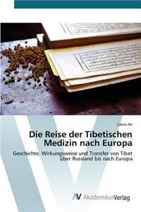 Die Reise der Tibetischen Medizin nach Europa