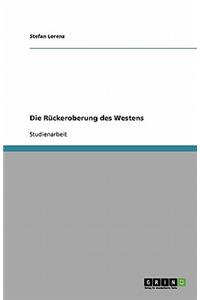 Die Rückeroberung des Westens