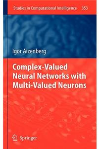 Complex-Valued Neural Networks with Multi-Valued Neurons