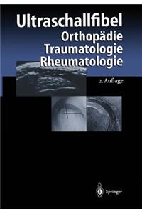 Ultraschallfibel: Orthopädie Traumatologie Rheumatologie