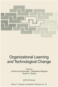 Organizational Learning and Technological Change