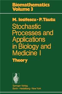 Stochastic processes and applications in biology and medicine I