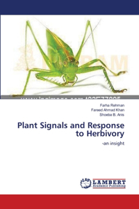 Plant Signals and Response to Herbivory