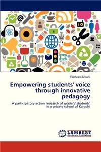 Empowering Students' Voice Through Innovative Pedagogy