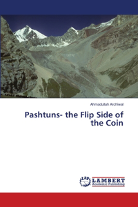 Pashtuns- the Flip Side of the Coin