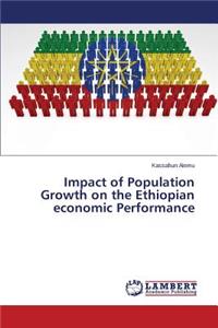 Impact of Population Growth on the Ethiopian economic Performance