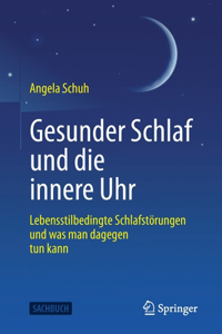 Gesunder Schlaf und die innere Uhr