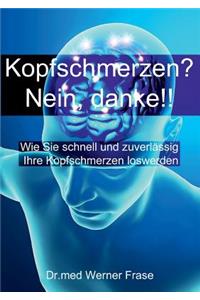 Kopfschmerzen - Nein Danke