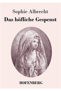 höfliche Gespenst