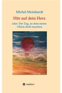 Hör auf dein Herz oder