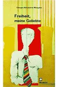 Freiheit, Meine Geliebte