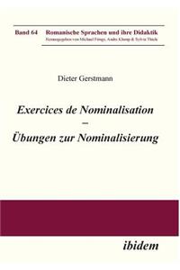 Exercices de nominalisation. Übungen zur Nominalisierung im Französischen