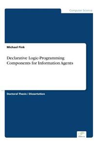 Declarative Logic-Programming Components for Information Agents