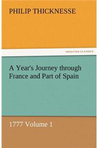 A Year's Journey Through France and Part of Spain, 1777 Volume 1