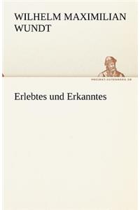 Erlebtes Und Erkanntes