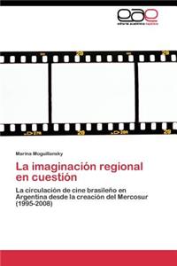 imaginación regional en cuestión