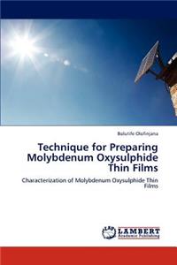 Technique for Preparing Molybdenum Oxysulphide Thin Films