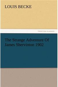 Strange Adventure of James Shervinton 1902
