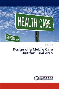 Design of a Mobile Care Unit for Rural Area