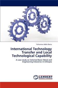International Technology Transfer and Local Technological Capability