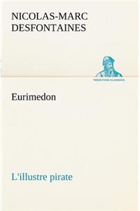 Eurimedon L'illustre pirate