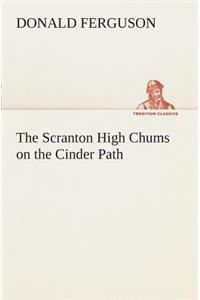 Scranton High Chums on the Cinder Path