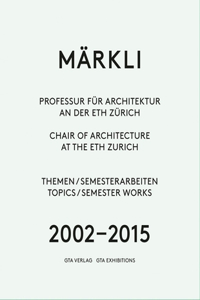 Märkli – Chair of Architecture at the ETH Zurich