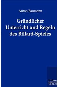 Gründlicher Unterricht und Regeln des Billard-Spieles