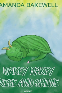 Wakey Wakey Rise and Shine