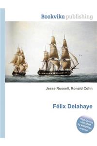 Felix Delahaye