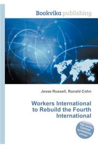 Workers International to Rebuild the Fourth International