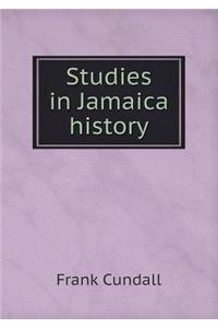 Studies in Jamaica history