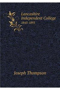 Lancashire Independent College 1843-1893
